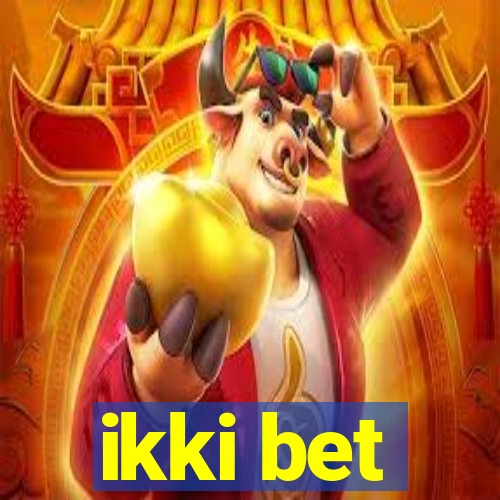 ikki bet